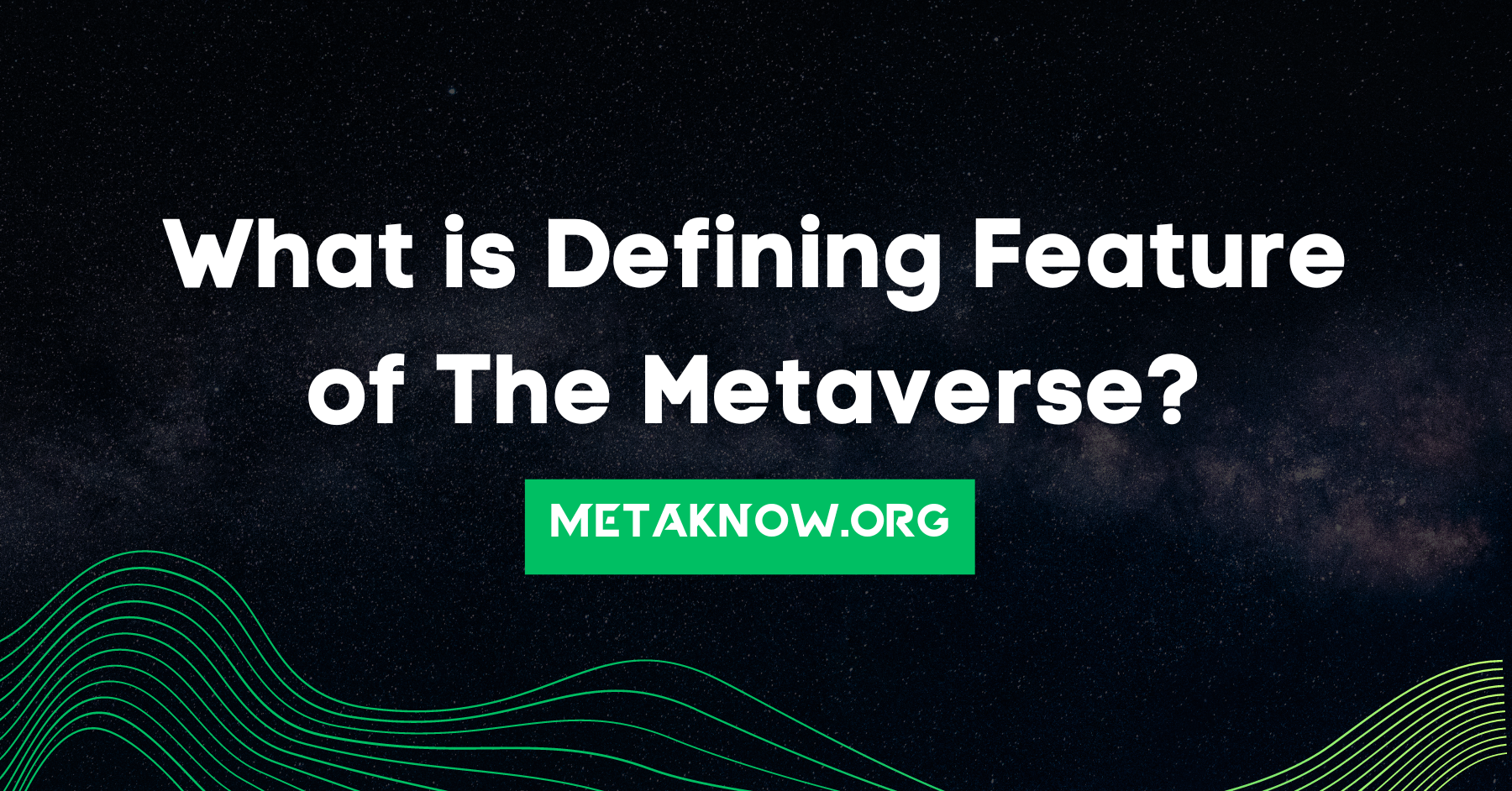 defining feature of metaverse
