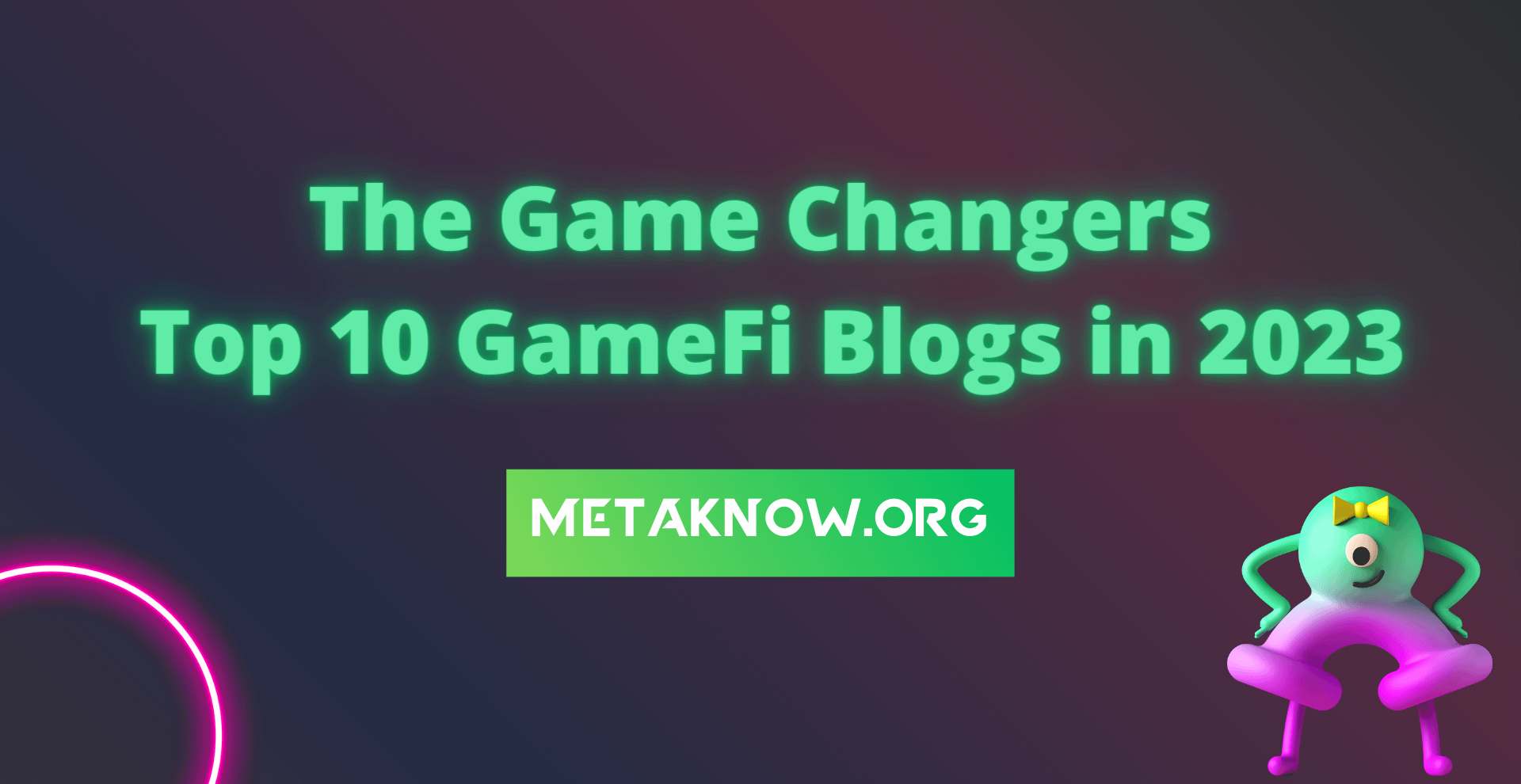 The Game-Changers: Top 10 GameFi Blogs in 2023