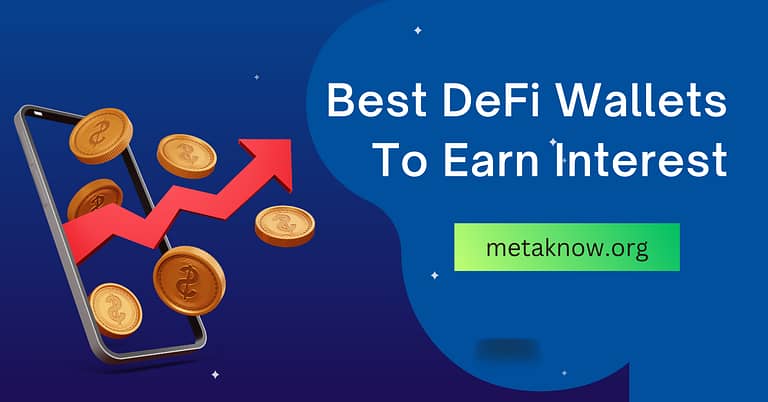Best DeFi Wallets to Earn Interest In 2023