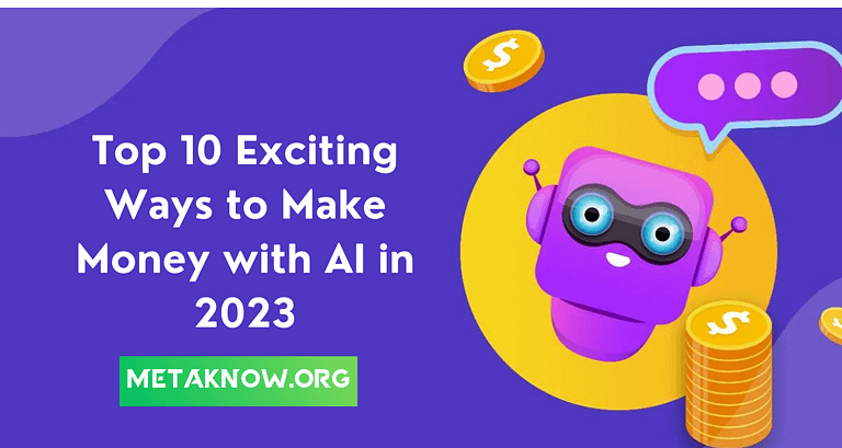 Top 10 Exciting Ways to Make Money with AI in 2023