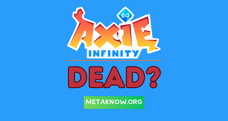 Is Axie Infinity Dead?