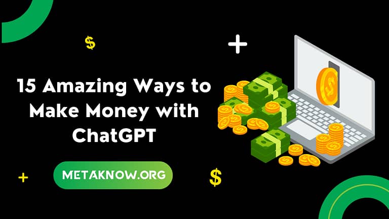 15 Amazing Ways To Make Money with ChatGPT