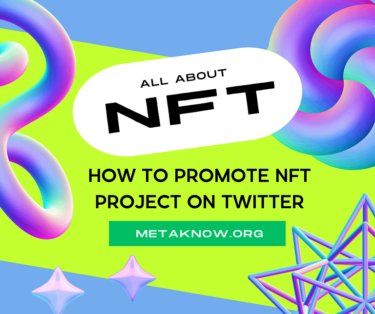 The Ultimate Guide: How to Promote NFT Project on Twitter